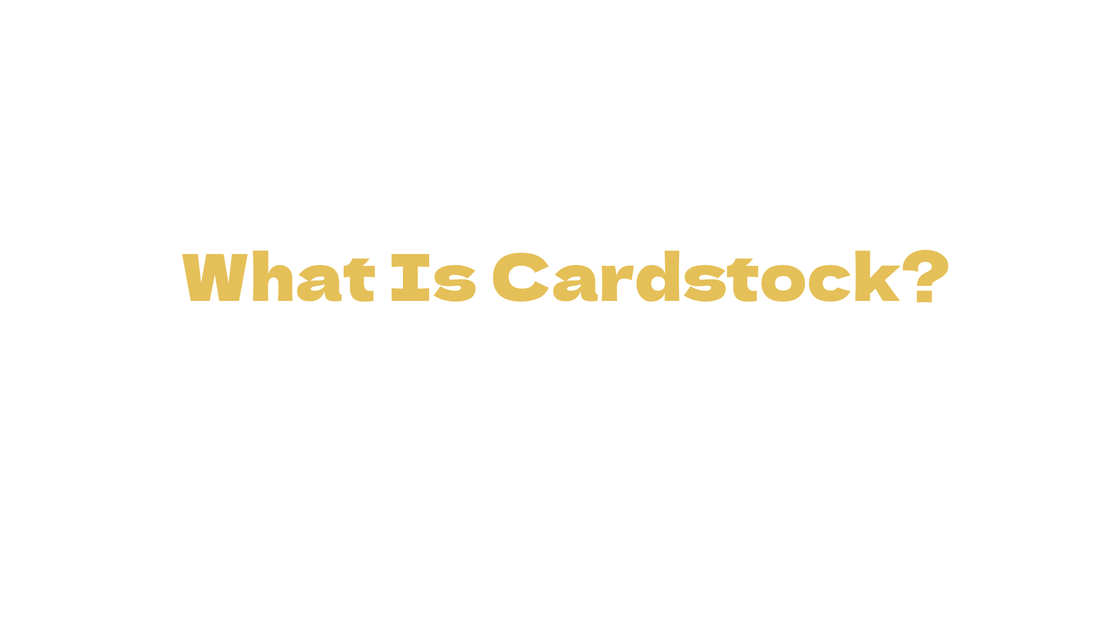 What is Cardstock